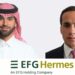 عمرو عبد الخبير، و سعود الطاسان الرئيس التنفيذي لشركة EFG Hermes KSA
